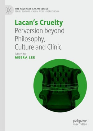 Lacan’s Cruelty