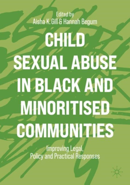 Book cover of: Child Sexual Abuse in Black and Minoritised Communities. By: Aisha K. Gill