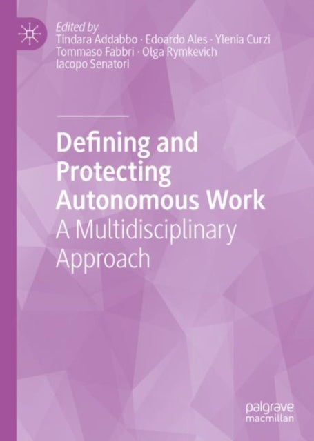 Book cover of: Defining and Protecting Autonomous Work. By: Tindara Addabbo