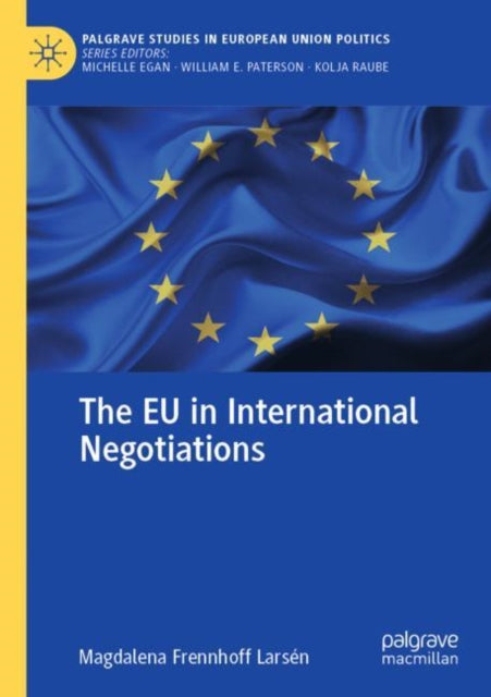 Book cover of: EU in International Negotiations. By: Magdalena Frennhoff Larsén