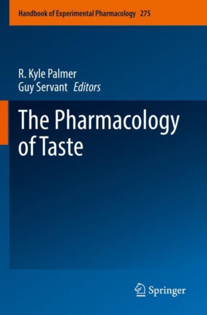 Book cover of: Pharmacology of Taste. By: R. Kyle Palmer