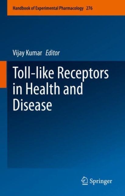 Book cover of: Toll-like Receptors in Health and Disease. By: Vijay Kumar