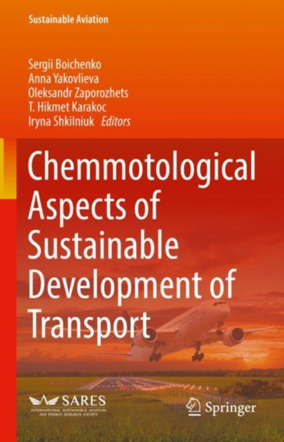 Book cover of: Chemmotological Aspects of Sustainable Development of Transport. By: Sergii Boichenko