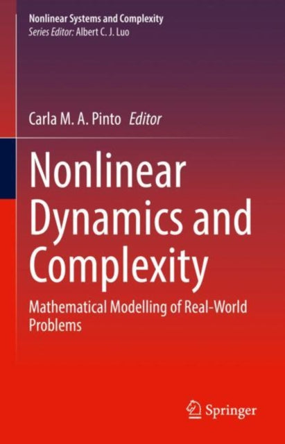 Book cover of: Nonlinear Dynamics and Complexity. By: Carla M. A. Pinto