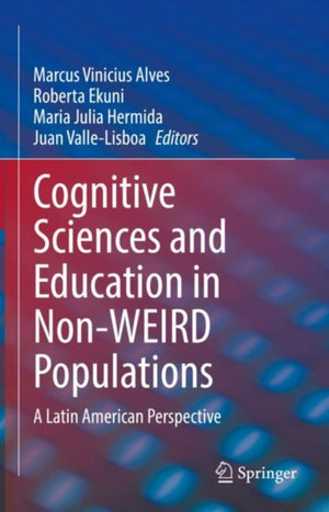 Cognitive Sciences and Education in Non-WEIRD Populations