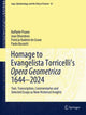 Book cover of: Homage to Evangelista Torricelli’s Opera Geometrica 1644–2024. By: Raffaele Pisano