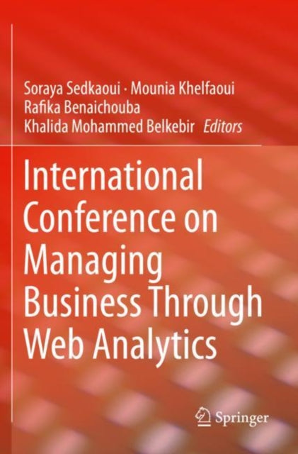 Book cover of: International Conference on Managing Business Through Web Analytics. By: Soraya Sedkaoui