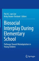 Book cover of: Biosocial Interplay During Elementary School. By: Pol A. C. van Lier