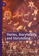 Book cover of: Stories, Storytellers, and Storytelling. By: Tom Vine