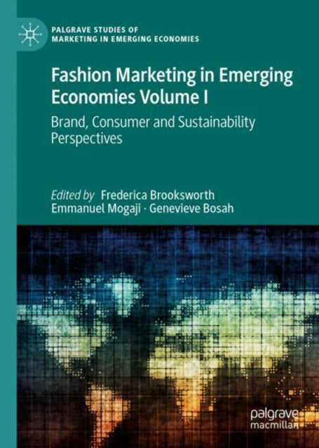 Book cover of: Fashion Marketing in Emerging Economies Volume I. By: Frederica Brooksworth