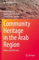 Book cover of: Community Heritage in the Arab Region. By: Arwa Badran