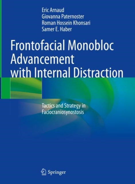 Book cover of: Frontofacial Monobloc Advancement with Internal Distraction. By: Eric Arnaud