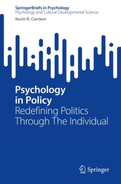 Book cover of: Psychology in Policy. By: Kevin R. Carriere