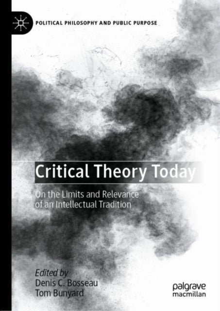 Book cover of: Critical Theory Today. By: Denis C. Bosseau