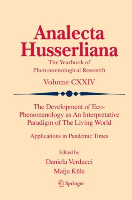 Book cover of: Development of Eco-Phenomenology as An Interpretative Paradigm of The Living World. By: Daniela Verducci