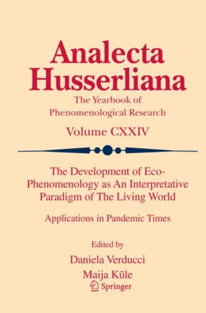 Development of Eco-Phenomenology as An Interpretative Paradigm of The Living World