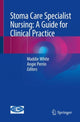 Book cover of: Stoma Care Specialist Nursing: A Guide for Clinical Practice. By: Maddie White