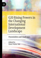 Book cover of: G20 Rising Powers in the Changing International Development Landscape. By: Emel Parlar Dal