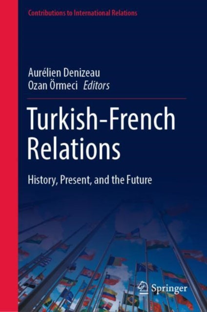 Book cover of: Turkish-French Relations. By: Aurélien Denizeau
