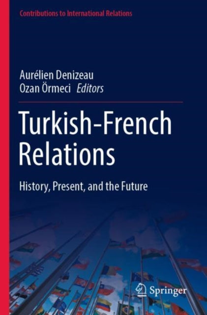 Book cover of: Turkish-French Relations. By: Aurélien Denizeau