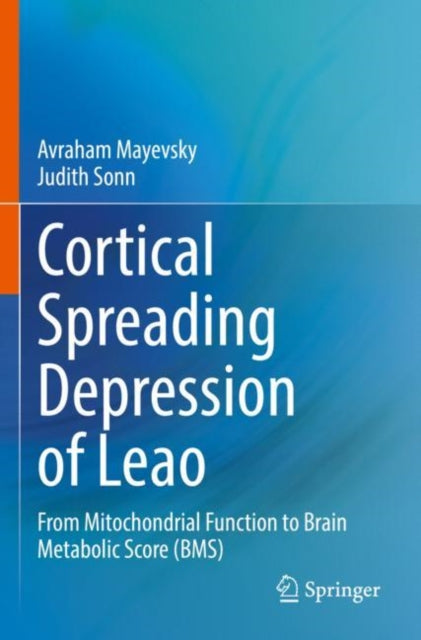 Book cover of: Cortical Spreading Depression of Leao. By: Avraham Mayevsky