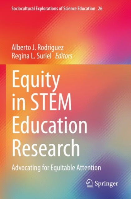 Book cover of: Equity in STEM Education Research. By: Alberto J. Rodriguez