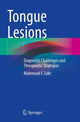 Book cover of: Tongue Lesions. By: Mahmoud F. Sakr