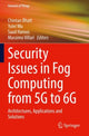 Book cover of: Security Issues in Fog Computing from 5G to 6G. By: Chintan Bhatt