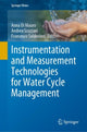 Book cover of: Instrumentation and Measurement Technologies for Water Cycle Management. By: Anna Di Mauro