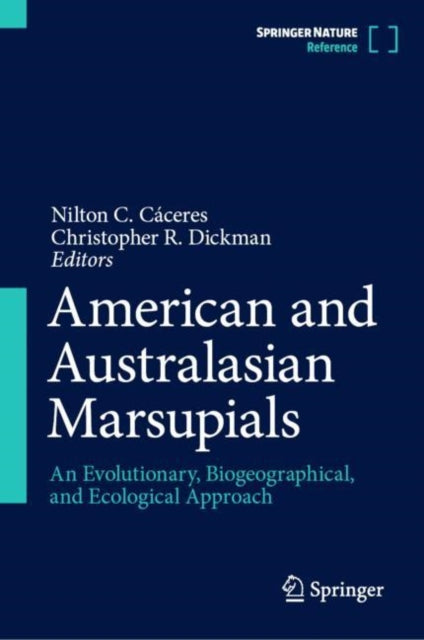 Book cover of: American and Australasian Marsupials. By: Nilton Cáceres