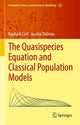 Book cover of: Quasispecies Equation and Classical Population Models. By: Raphaël Cerf