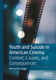 Book cover of: Youth and Suicide in American Cinema. By: Alessandra Seggi