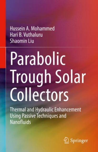 Book cover of: Parabolic Trough Solar Collectors. By: Hussein A. Mohammed