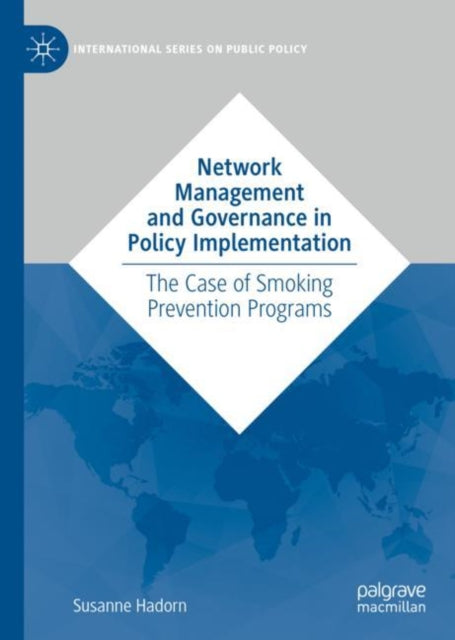 Book cover of: Network Management and Governance in Policy Implementation. By: Susanne Hadorn