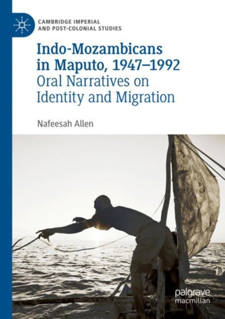 Book cover of: Indo-Mozambicans in Maputo, 1947-1992. By: Nafeesah Allen