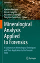 Book cover of: Mineralogical Analysis Applied to Forensics. By: Mariano Mercurio