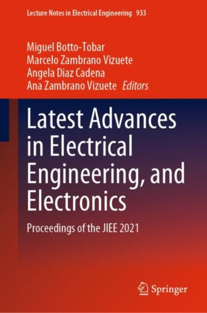 Book cover of: Latest Advances in Electrical Engineering, and Electronics. By: Miguel Botto-Tobar