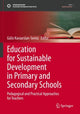 Book cover of: Education for Sustainable Development in Primary and Secondary Schools. By: Güliz Karaarslan-Semiz