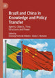 Book cover of: Brazil and China in Knowledge and Policy Transfer. By: Osmany de Porto Oliveira