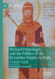 Book cover of: Michael Palaiologos and the Publics of the Byzantine Empire in Exile, c.1223–1259. By: Aleksandar Jovanović