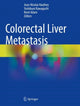 Book cover of: Colorectal Liver Metastasis. By: Jean-Nicolas` Vauthey
