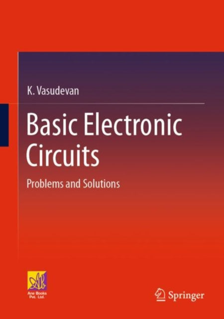 Book cover of: Basic Electronic Circuits. By: K. Vasudevan
