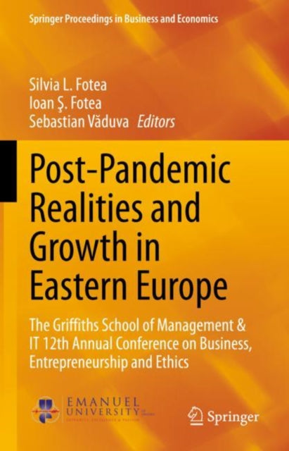 Book cover of: Post-Pandemic Realities and Growth in Eastern Europe. By: Silvia L. Fotea