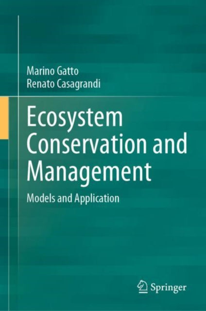 Book cover of: Ecosystem Conservation and Management. By: Marino Gatto