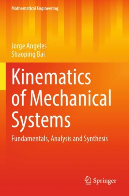 Book cover of: Kinematics of Mechanical Systems. By: Jorge Angeles