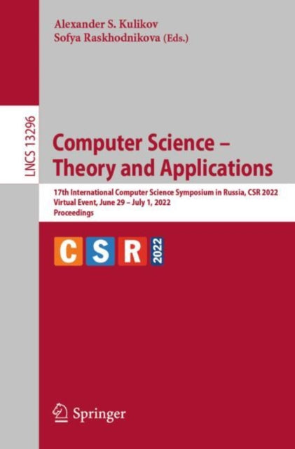 Book cover of: Computer Science – Theory and Applications. By: Alexander S. Kulikov