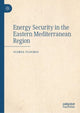 Book cover of: Energy Security in the Eastern Mediterranean Region. By: Floros Flouros
