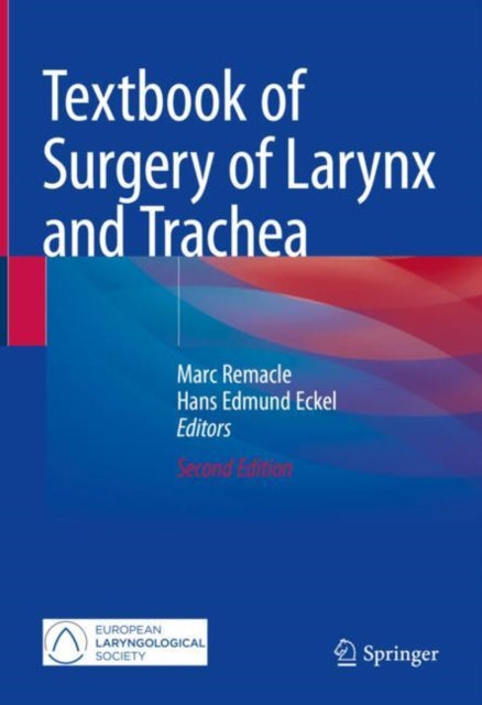 Book cover of: Textbook of Surgery of Larynx and Trachea. By: Marc Remacle