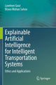Book cover of: Explainable Artificial Intelligence for Intelligent Transportation Systems. By: Loveleen Gaur