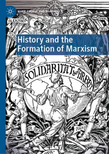 Book cover of: History and the Formation of Marxism. By: Bertel Nygaard